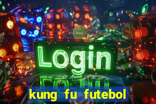 kung fu futebol clube assistir online